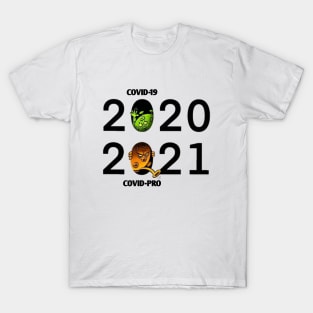 2020 COVID-19 VS 2021 COVID-PRO funny T-Shirt